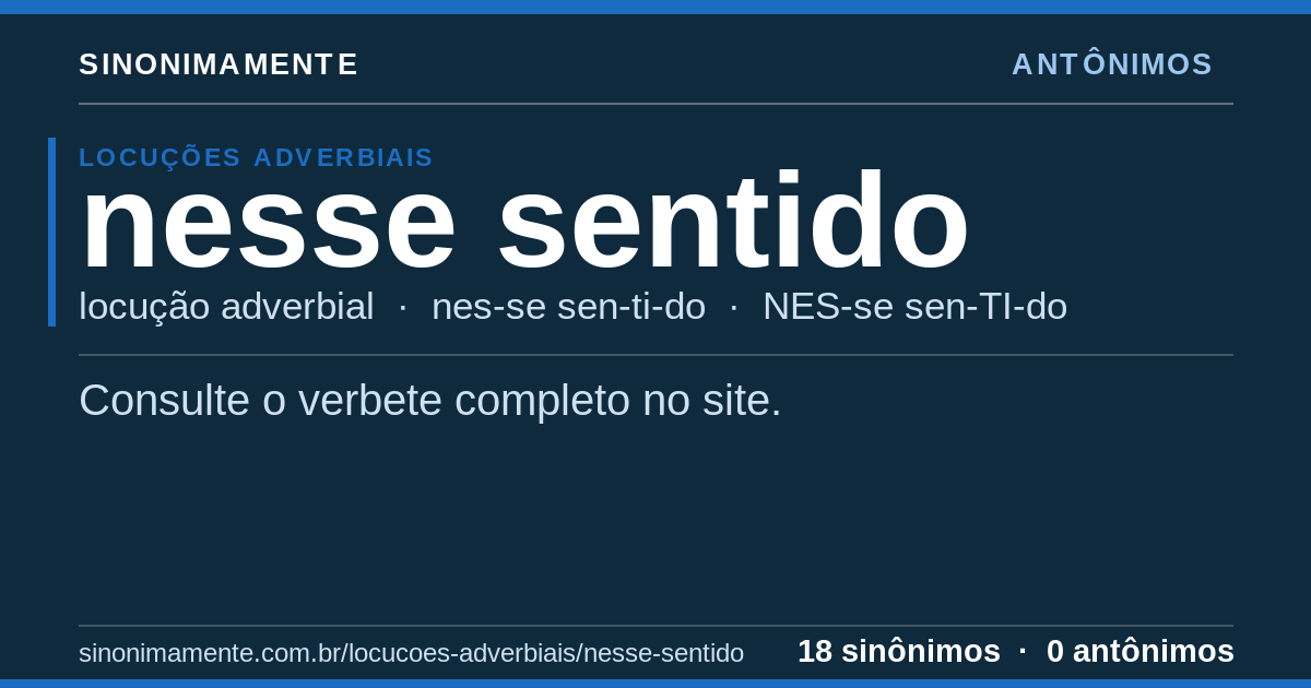 Antônimos de nesse sentido: cartão do verbete com 18 sinônimos