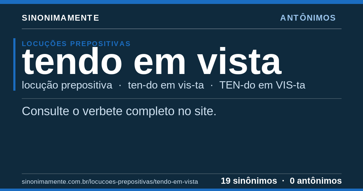 Antônimos de tendo em vista: cartão do verbete com 19 sinônimos