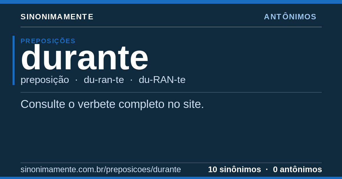 Antônimos de durante: cartão do verbete com 10 sinônimos