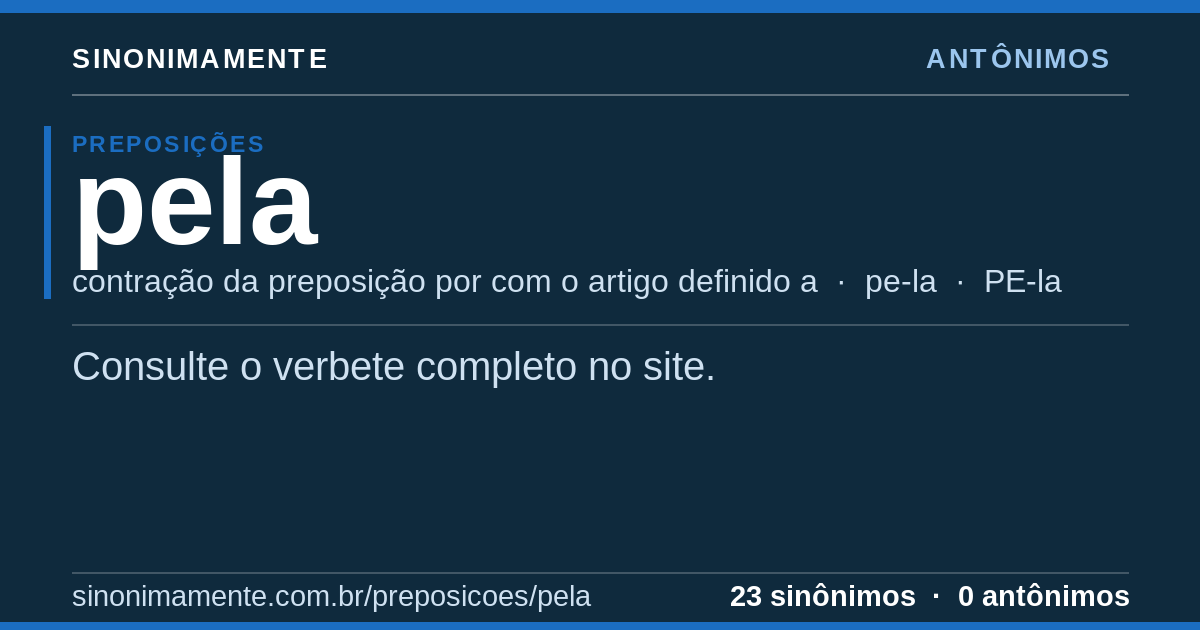 Antônimos de pela: cartão do verbete com 23 sinônimos