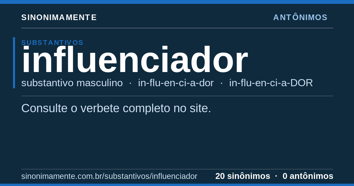 Antônimos de influenciador: cartão do verbete com 20 sinônimos