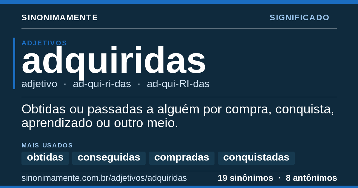 Significado de adquiridas: cartão do verbete com 19 sinônimos
