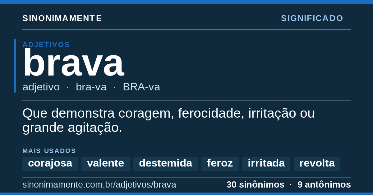 Significado de brava: cartão do verbete com 30 sinônimos