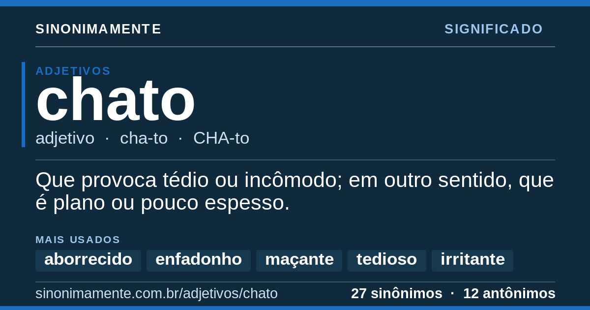Significado de chato: cartão do verbete com 27 sinônimos