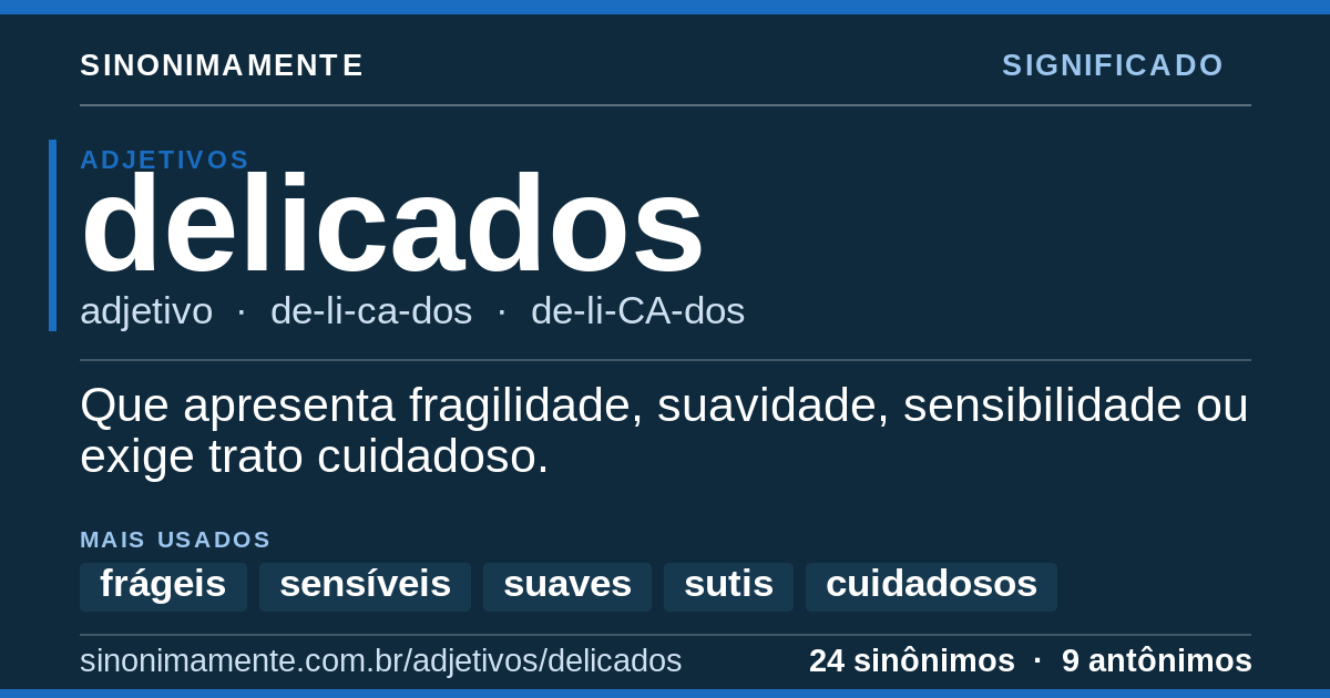 Significado de delicados: cartão do verbete com 24 sinônimos