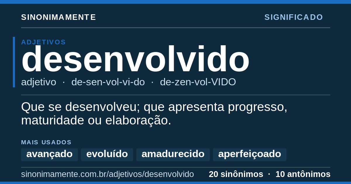 Significado de desenvolvido: cartão do verbete com 20 sinônimos