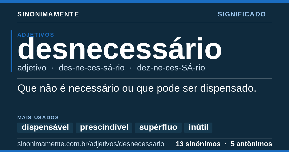 Significado de desnecessário: cartão do verbete com 13 sinônimos