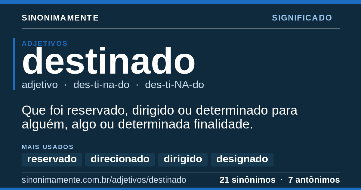 Significado de destinado: cartão do verbete com 21 sinônimos