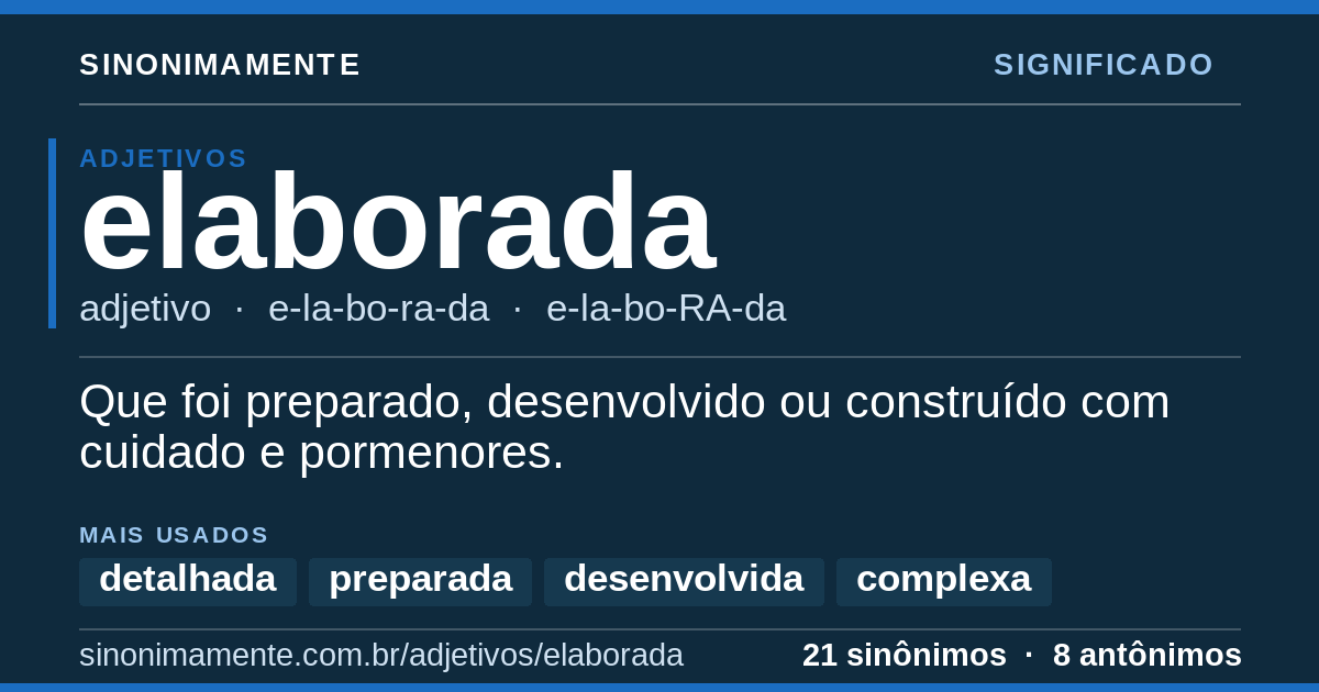 Significado de elaborada: cartão do verbete com 21 sinônimos