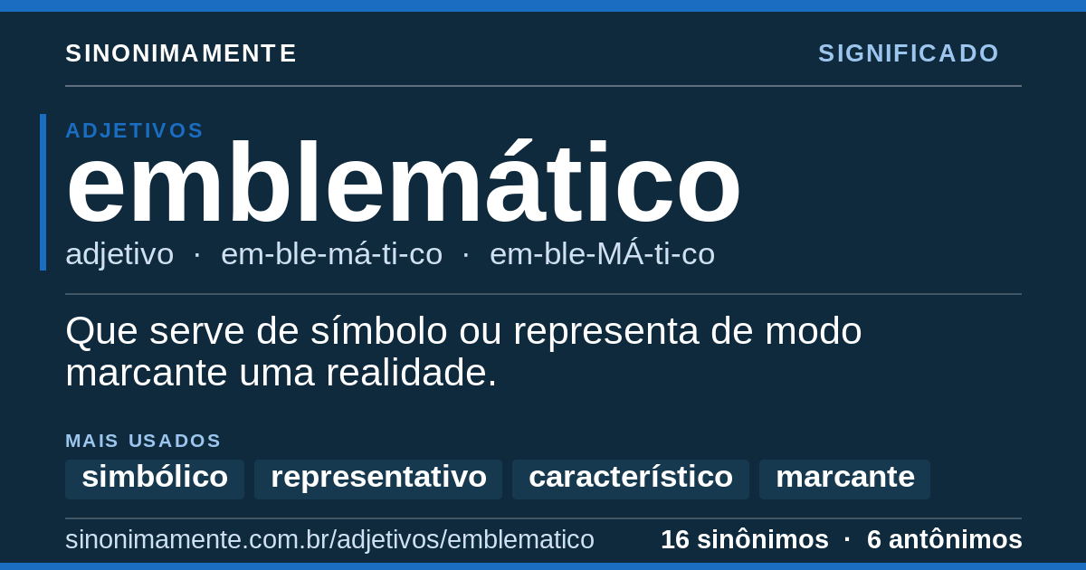 Significado de emblemático: cartão do verbete com 16 sinônimos
