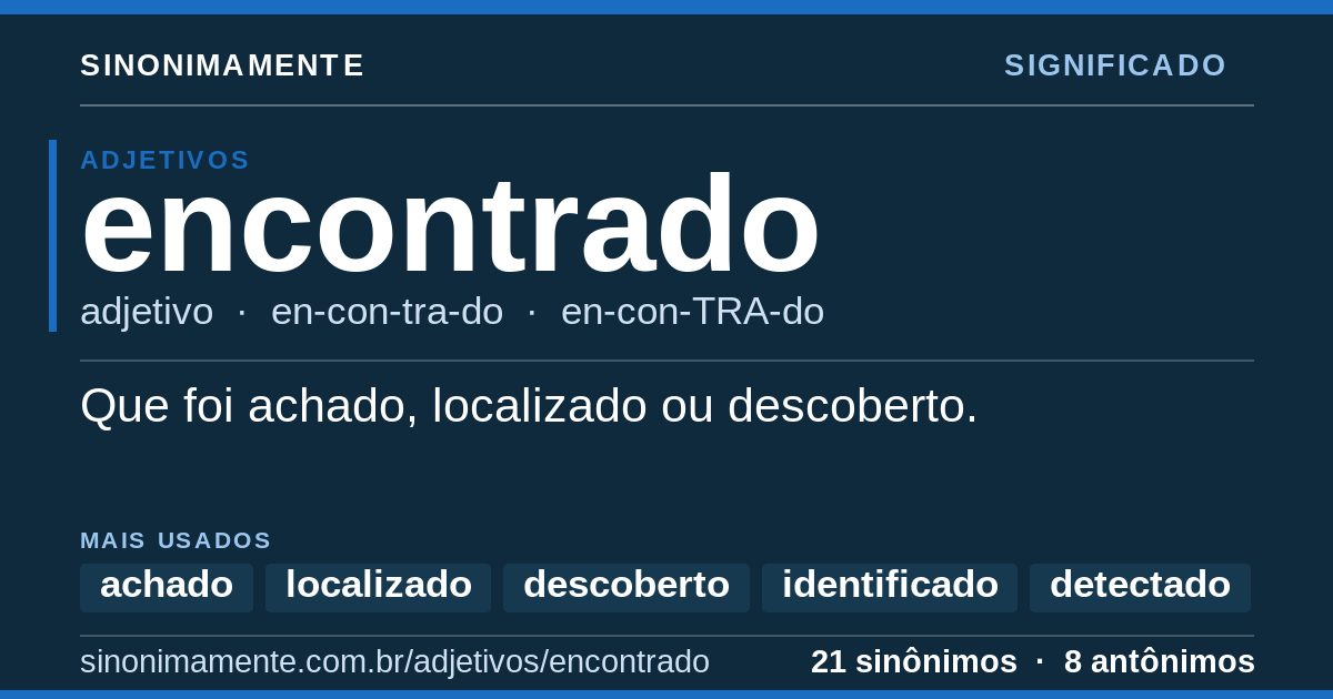 Significado de encontrado: cartão do verbete com 21 sinônimos