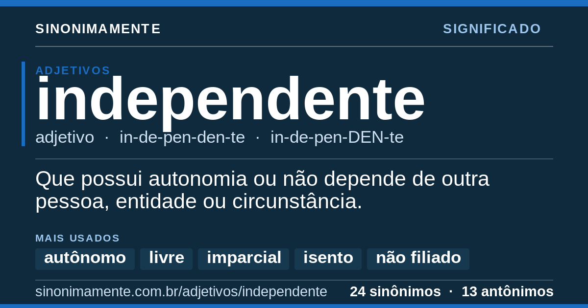 Significado de independente: cartão do verbete com 24 sinônimos