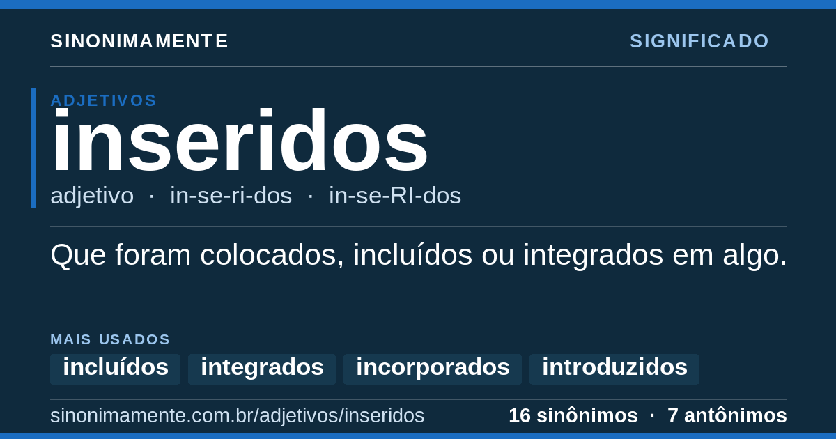 Significado de inseridos: cartão do verbete com 16 sinônimos