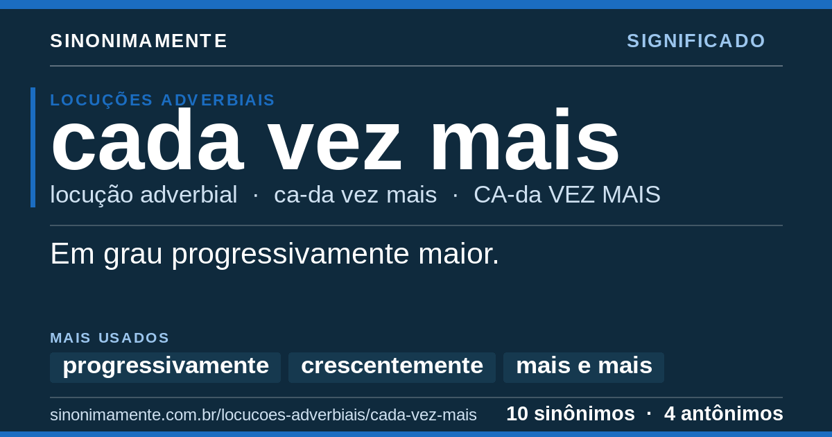 Significado de cada vez mais: cartão do verbete com 10 sinônimos
