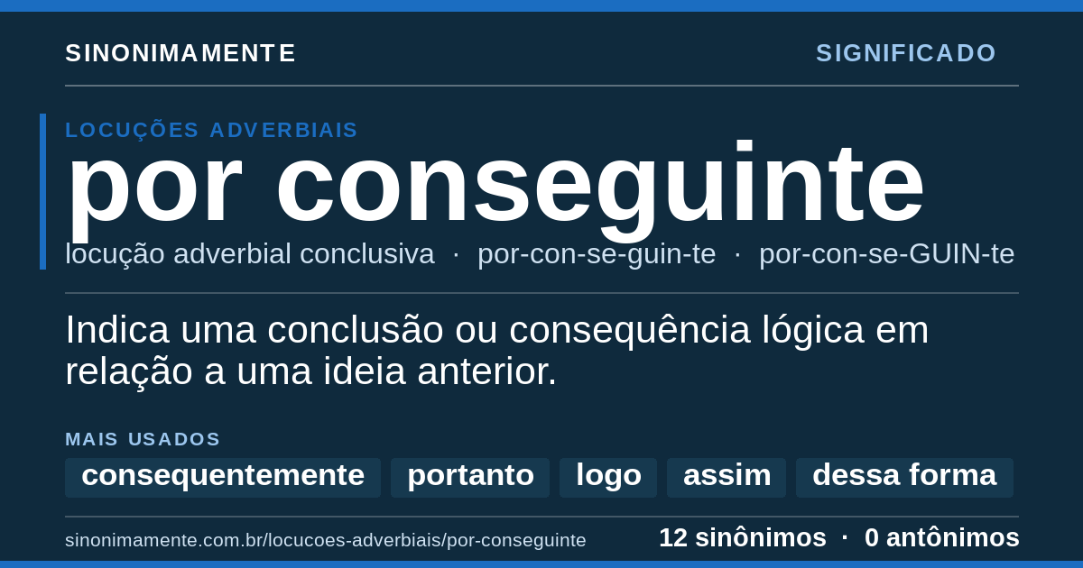 Significado de por conseguinte: cartão do verbete com 12 sinônimos