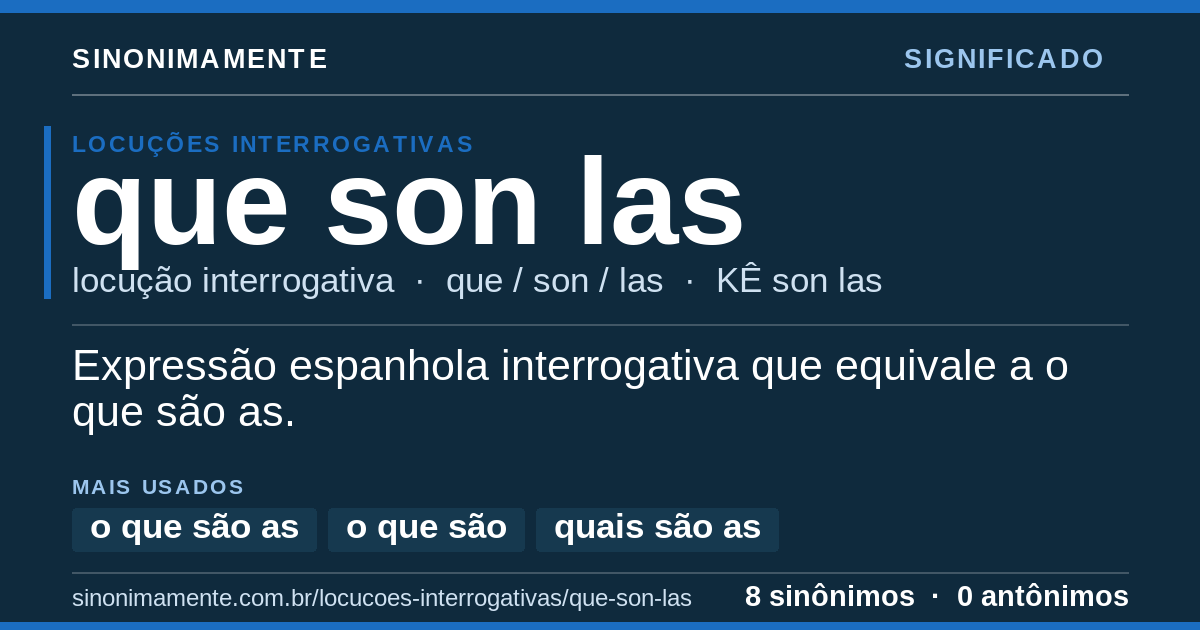Significado de que son las: cartão do verbete com 8 sinônimos