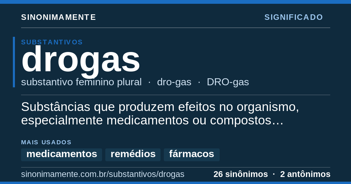 Significado de drogas: cartão do verbete com 26 sinônimos