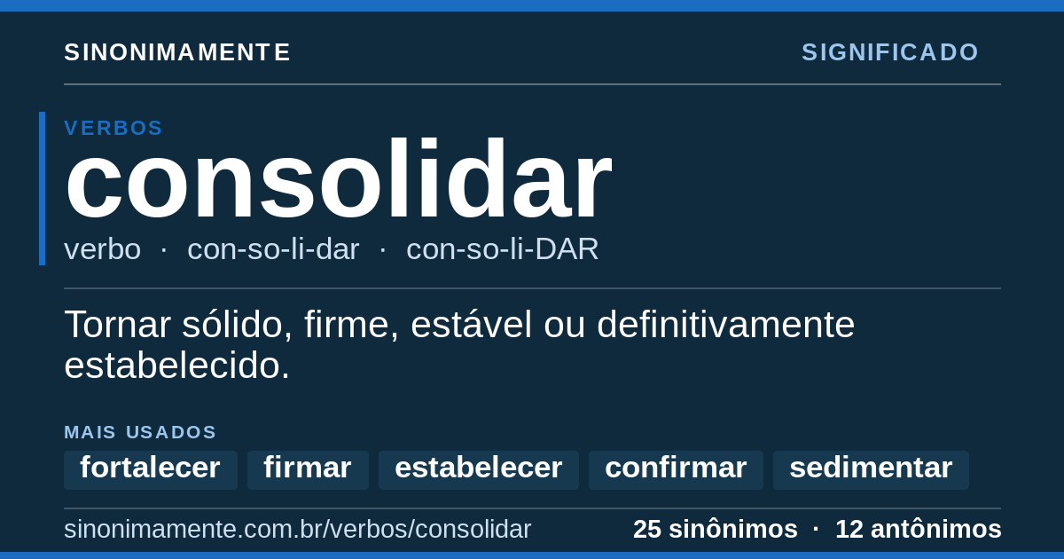 Significado de consolidar: cartão do verbete com 25 sinônimos