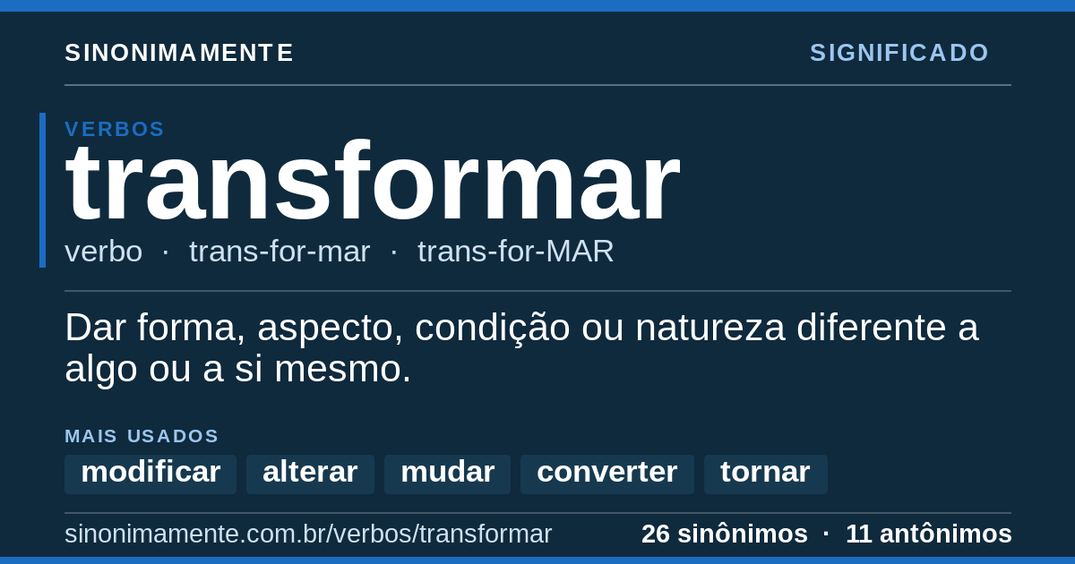 Significado de transformar: cartão do verbete com 26 sinônimos