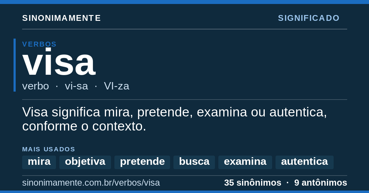 Significado de visa: cartão do verbete com 35 sinônimos